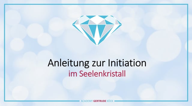 Anleitung zur Initiation im Seelenkristall