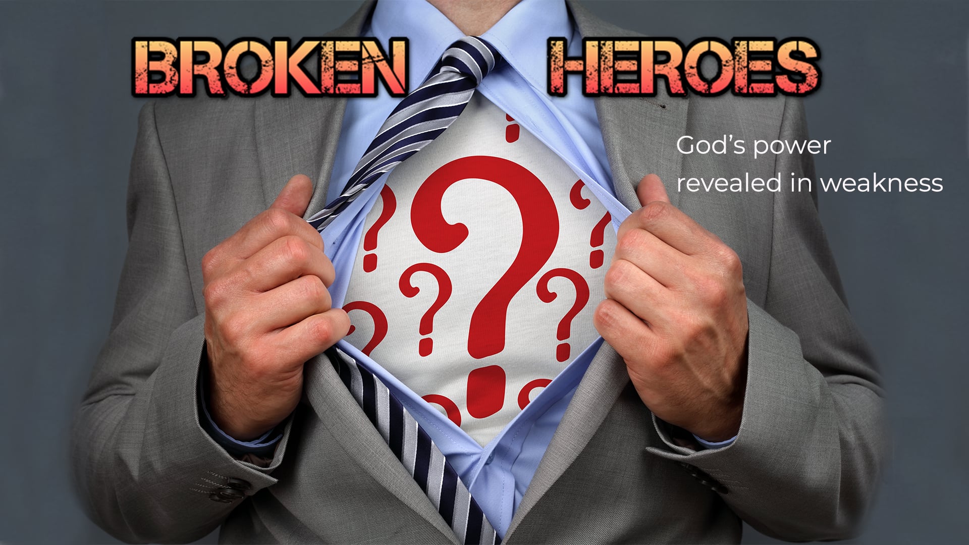 Broken Heroes - Part 1