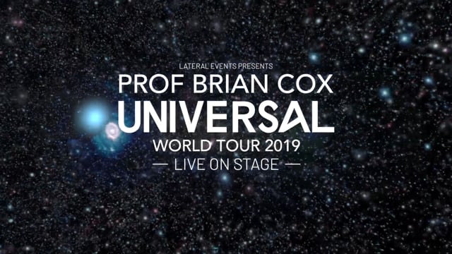 Prof Brian Cox UNIVERSAL World Tour - Live on Stage