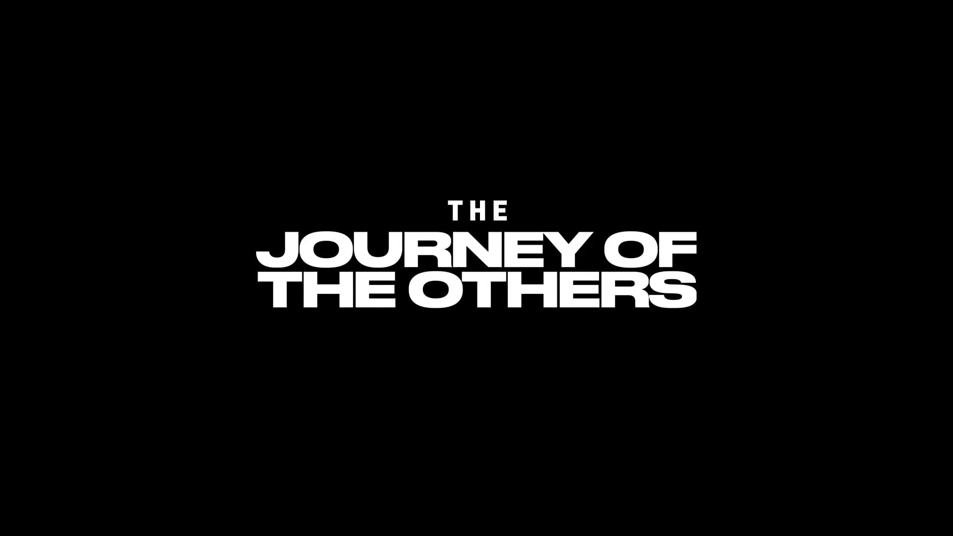 The Journey Of The Others Promo.