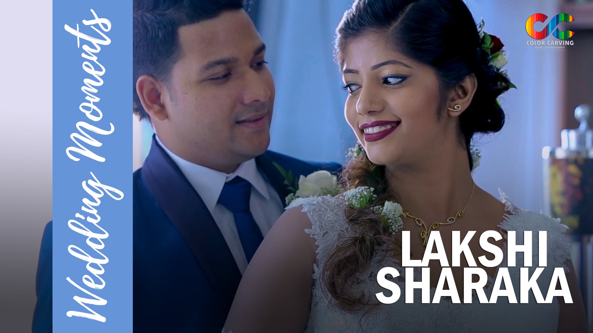 Lakshi & Sharaka Wedding Moments