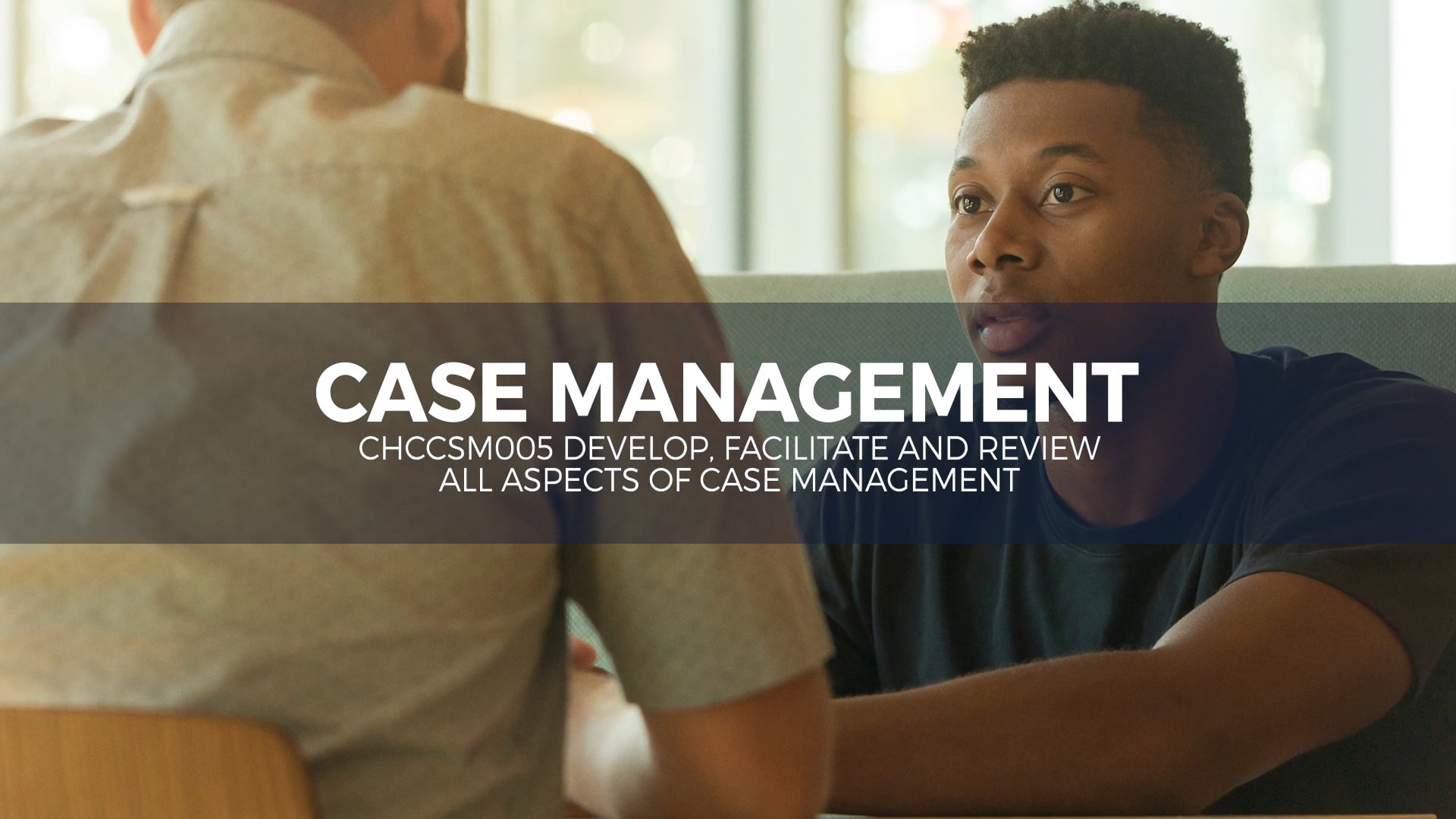 chccsm005-develop-facilitate-and-review-all-aspects-of-case-management