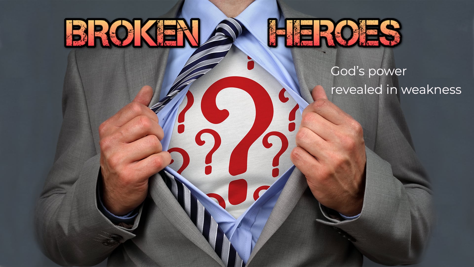 Broken Heroes - Part 2