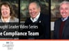 The Compliance Team: What makes us different? | Sandra Canally, RN Charlie Lager, RPh, MBA, and Steve Simmerman
