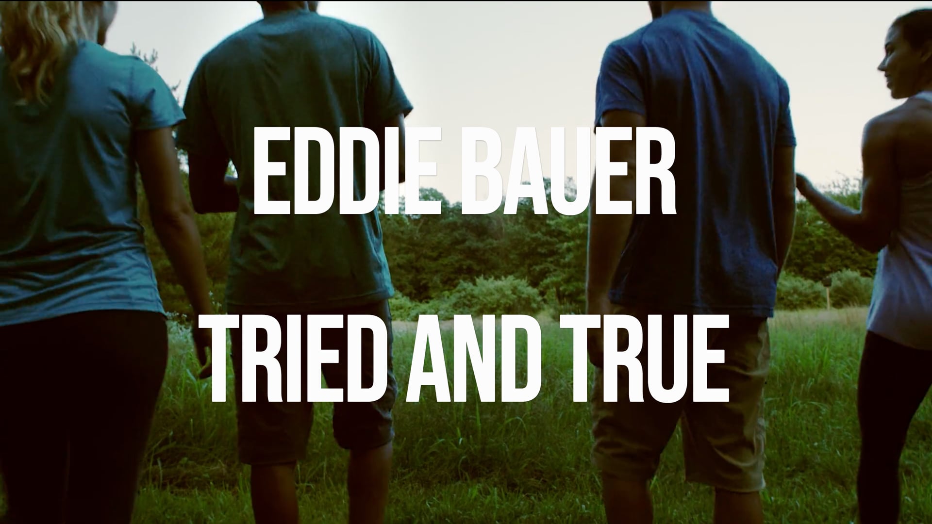 EDDIE BAUER - TRIED AND TRUE