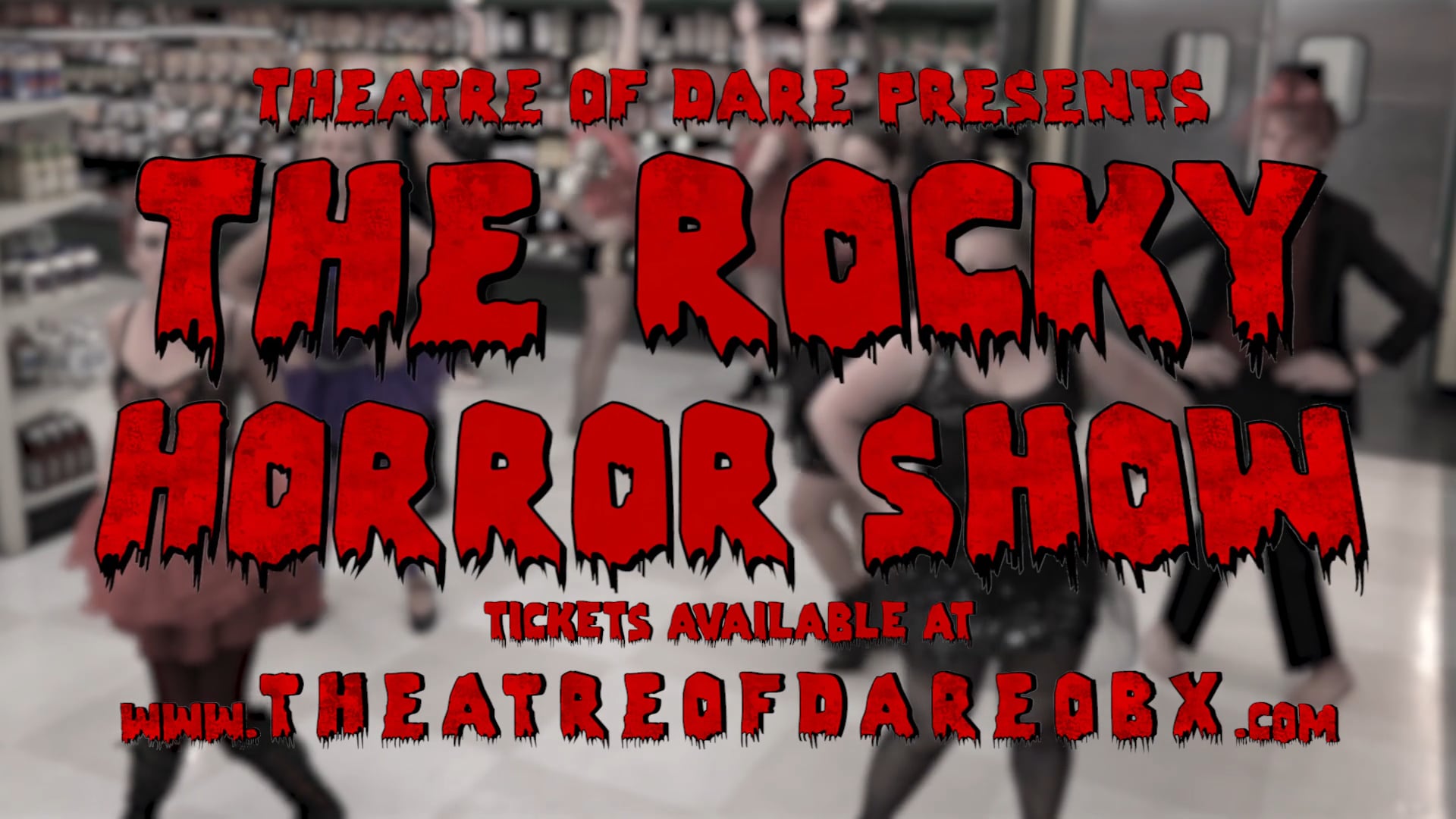 Promo - Theatre of Dare Presents "The Rocky Horror Show"