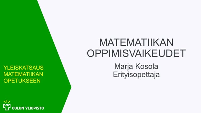 Matematiikan oppimisvaikeudet / Marja Kosola #ET #OO