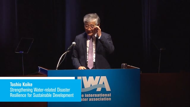 Keynote Toshio Koike - Strengthening Water-related Disaster Resilience for Sustainable Development
