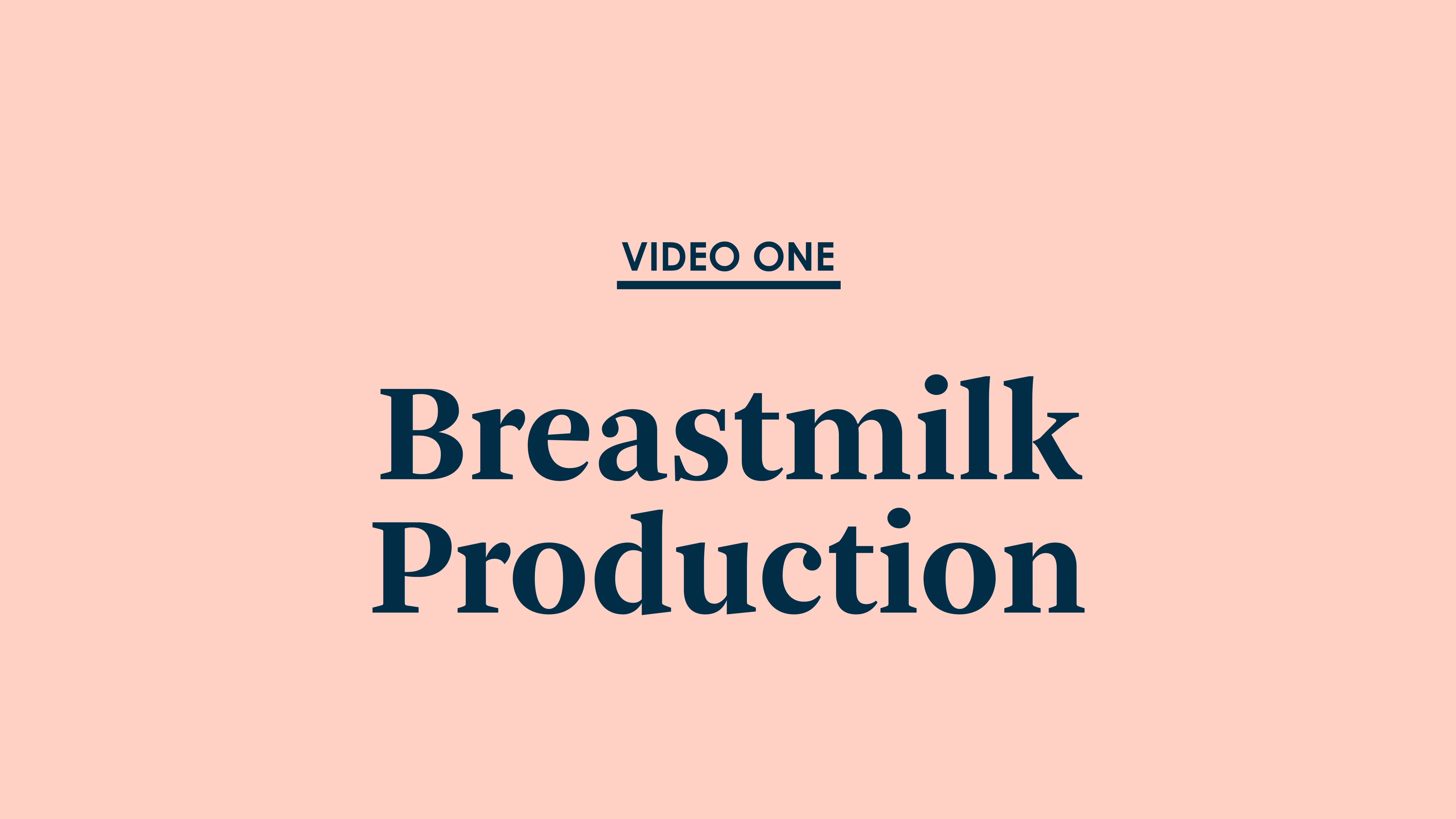 Breastmilk Production Pt. I
