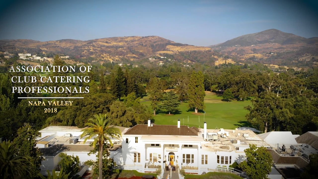 Association of Club Catering & Event Professionals 2018 Conference Napa Valley