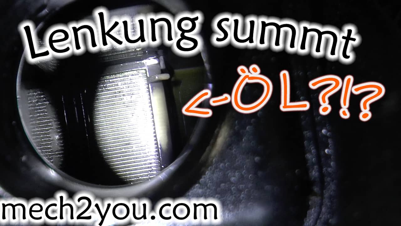 Geräusche beim Lenken im Stand Ist die Servolenkung defekt oder fehlt nur das Servoöl beim