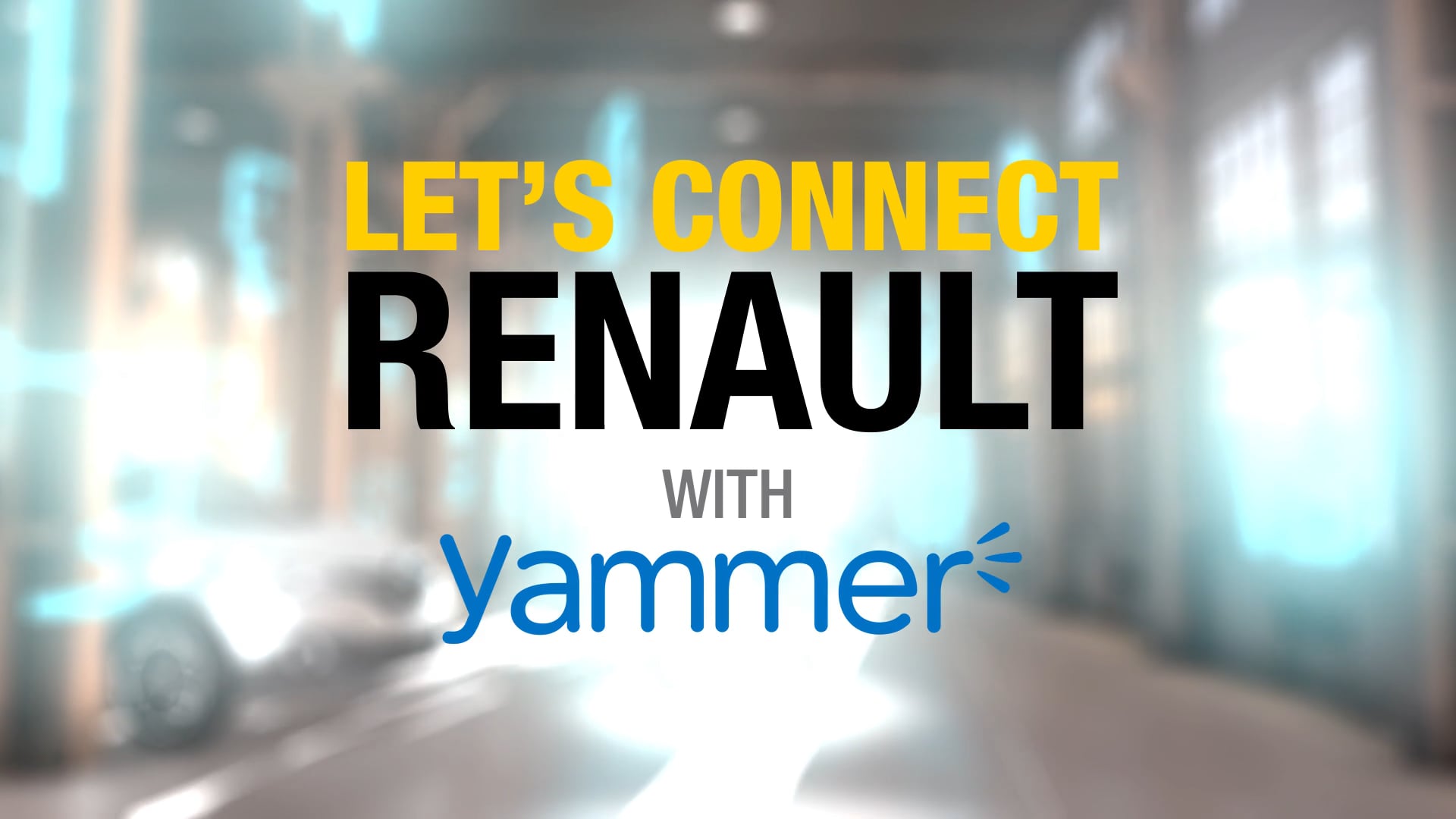 Yammer - GROUPE RENAULT