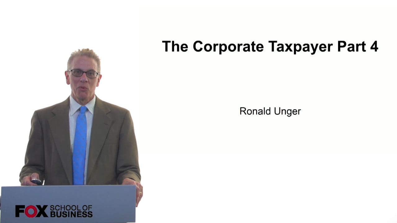 The Corporate Taxpayer Part 4