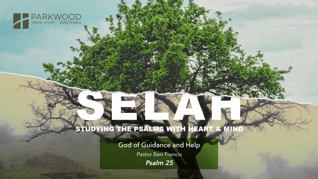Psalm 25 - Pastor Ben Francis
