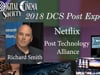 Netflix Post Technology Alliance at 2018 DCS Post Expo