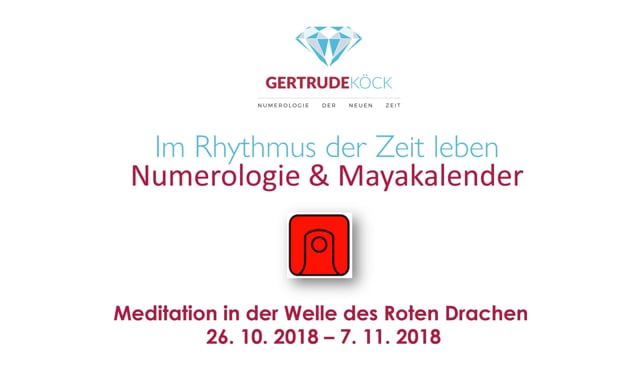 Die Meditation zur Zeitqualität des roten Drachen