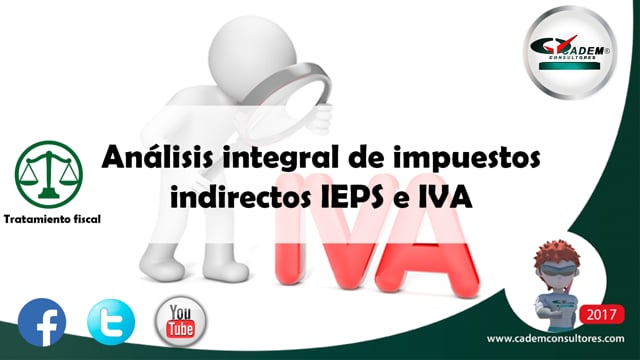 Análisis Integral de Impuestos Indirectos IEPS e IVA.