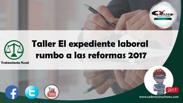 El expediente laboral rumbo a las reformas 2017.