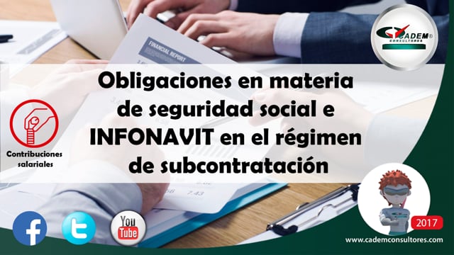 Obligaciones en materia de Seguridad Social e INFONAVIT en el Régimen de Subcontratación