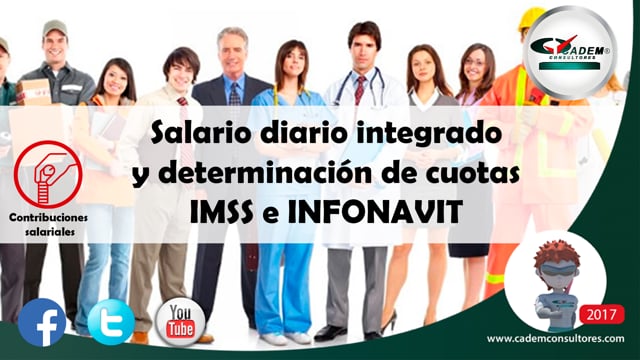 Salario diario integrado y determinación de cuotas IMSS e INFONAVIT.