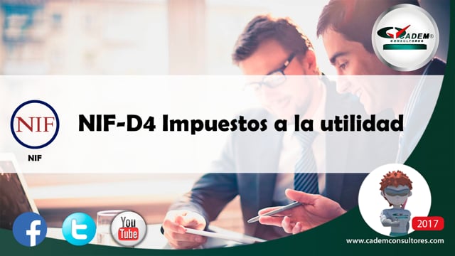 NIF-D4 Impuestos a la utilidad.