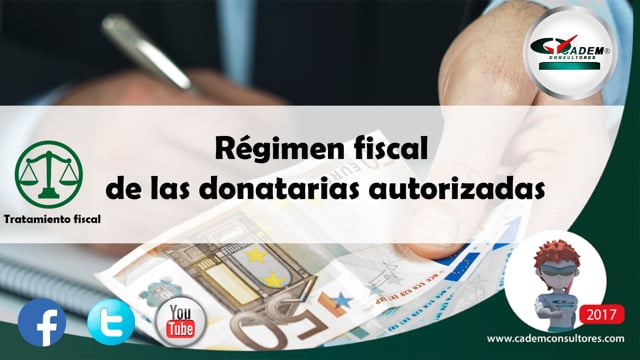 Régimen Fiscal de las Donatarias Autorizadas.