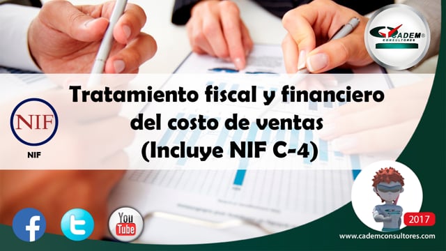 Tratamiento fiscal y financiero del costo de ventas (Incluye NIF C-4).