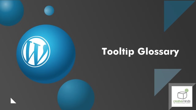 The Tooltip Glossary WordPress Plugin by CreativeMinds Tutorial