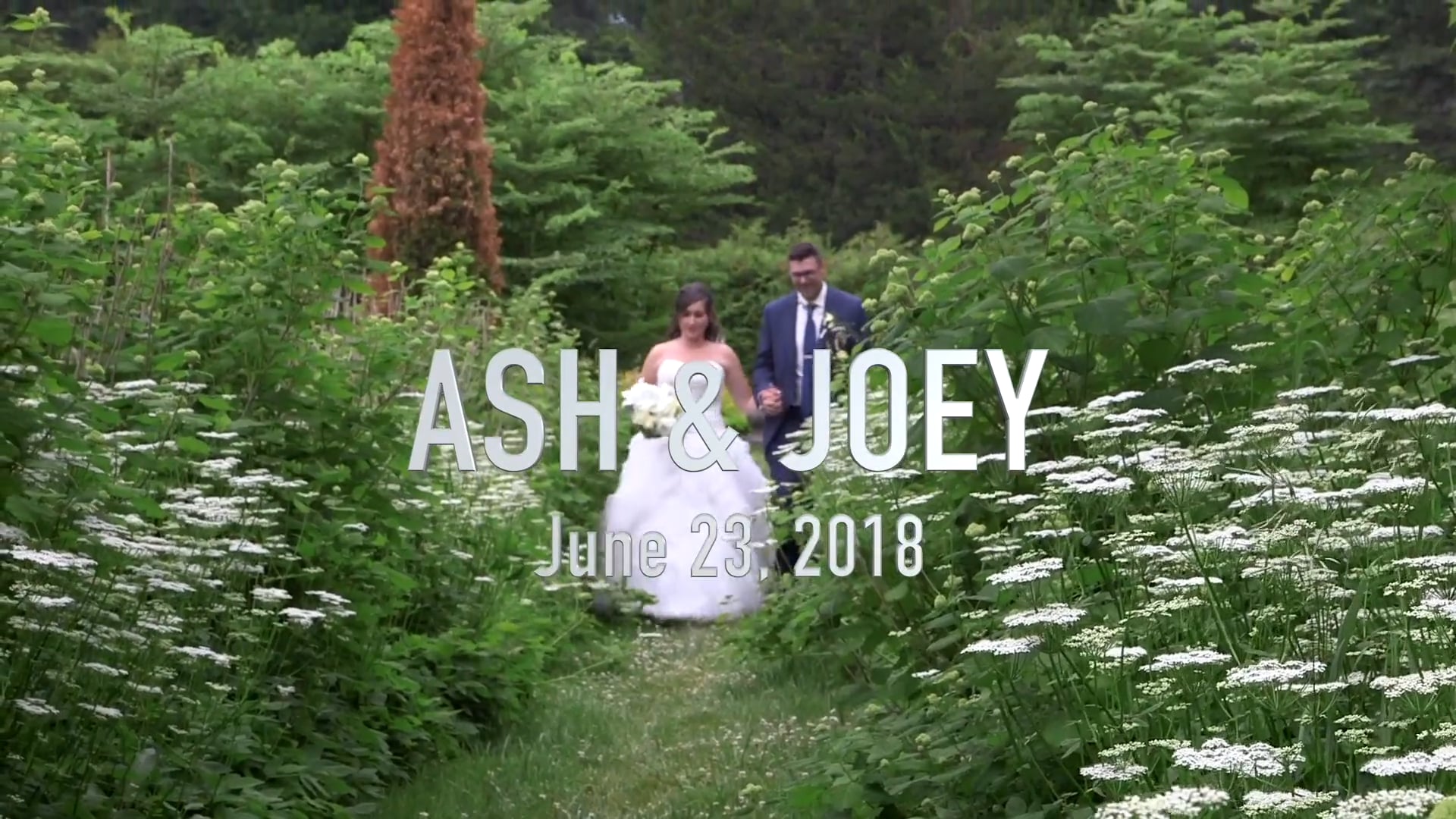 Ash & Joey Wedding - June 23, 2018