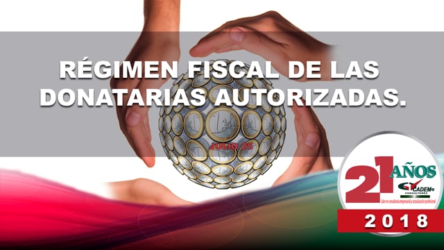 Régimen Fiscal de las Donatarias Autorizadas.