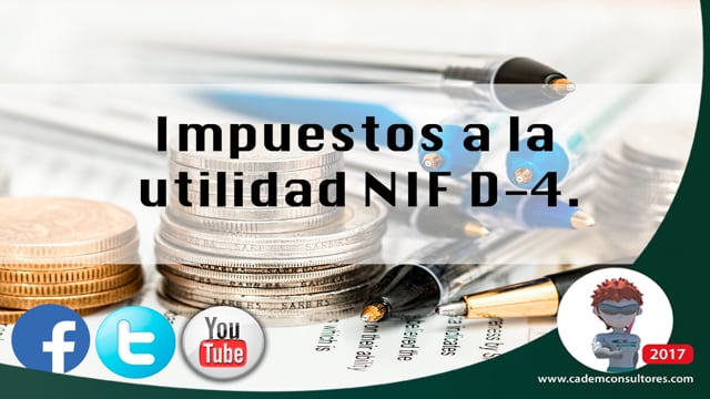 Impuestos a la utilidad NIF D4 y contabilidad inflacionaria.