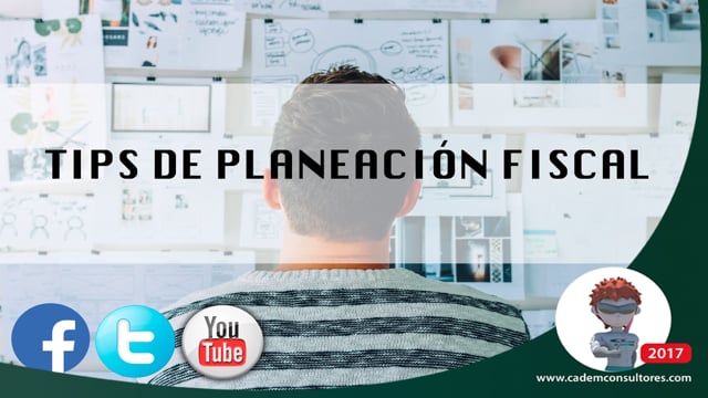 Tips de planeación fiscal y financiera (Organización, reestructura y mejora).