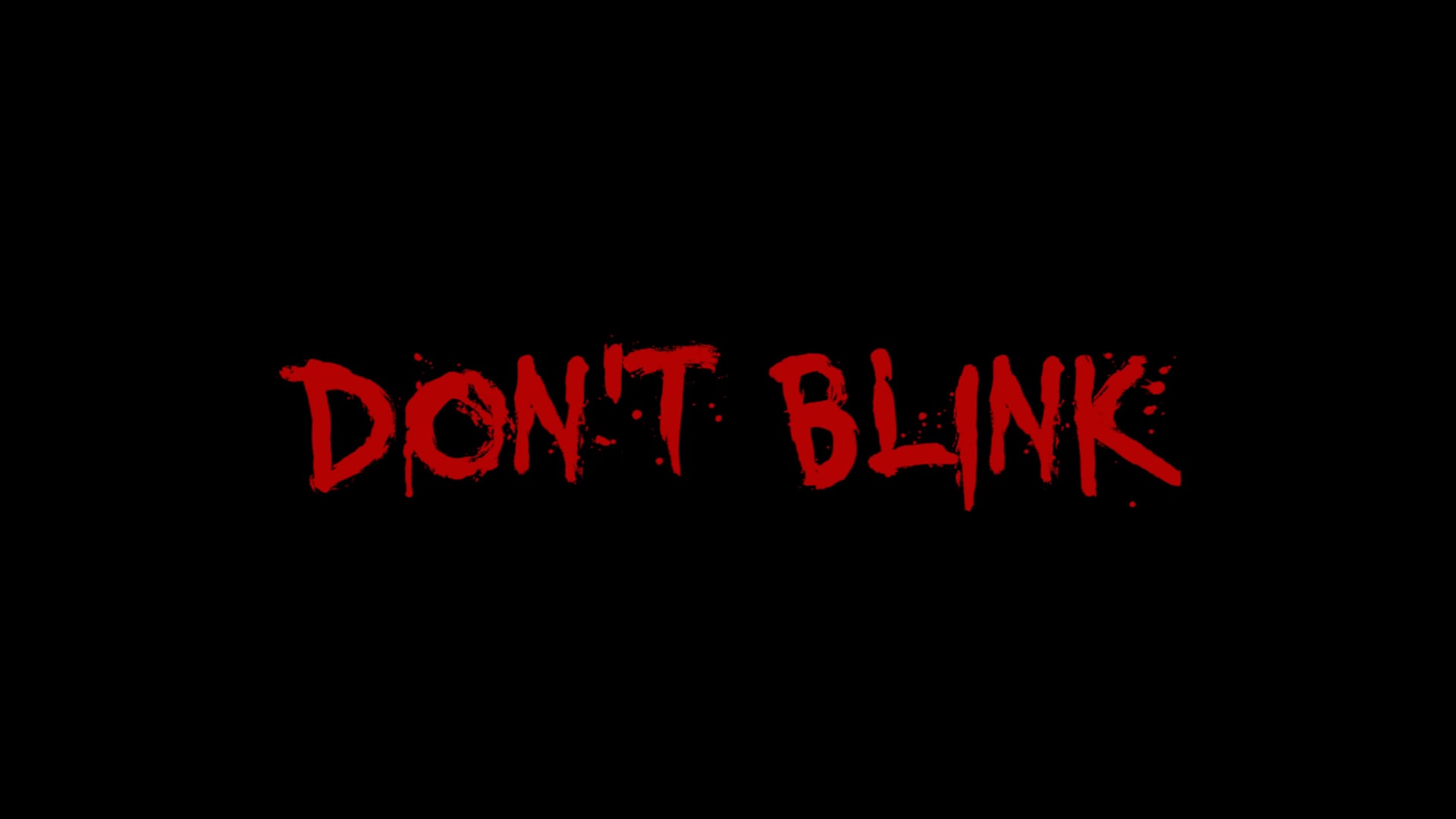 Don't Blink