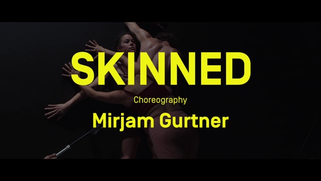Trailer — "SKINNED", Choreography by Mirjam Gurtner