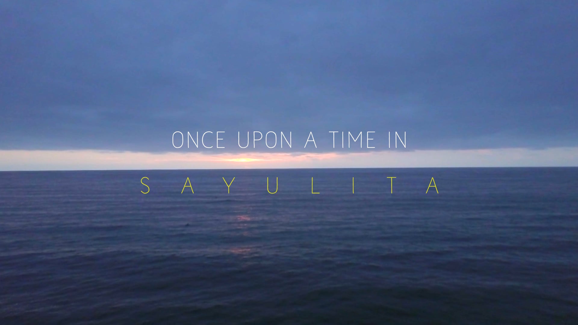 Once Upon a Time in Sayulita