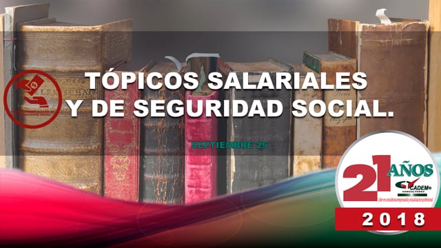 Tópicos salariales y de Seguridad Social 2018.