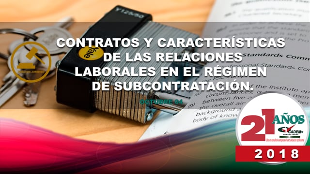 Contratos y características de las relaciones laborales en el régimen de subcontratación.