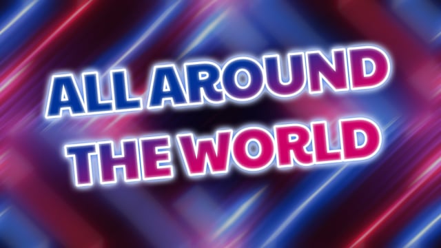 All around the world