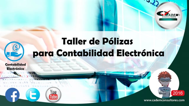 Taller de Pólizas para Contabilidad Electrónica.