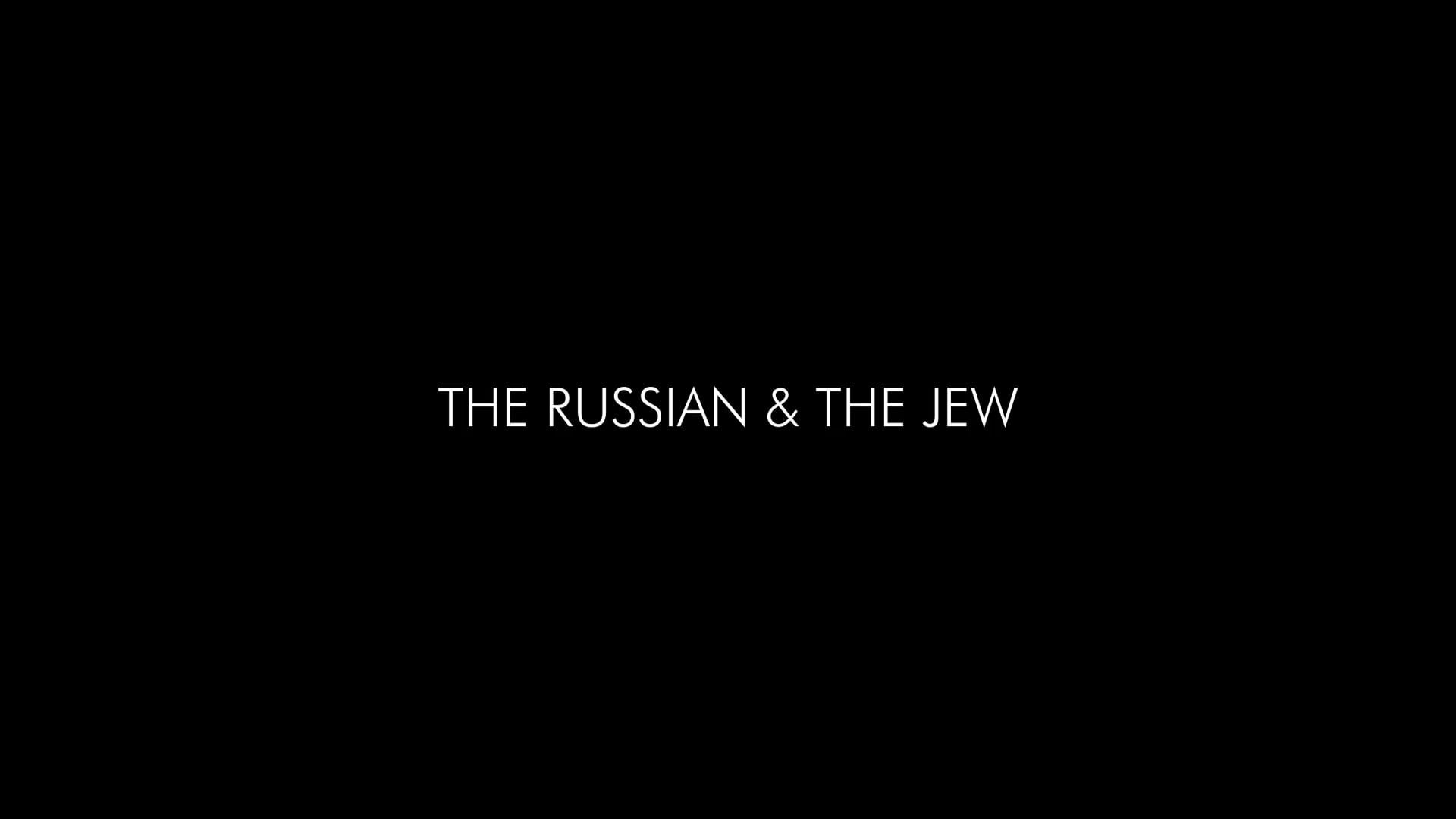 Trailer - The Russian And The Jew