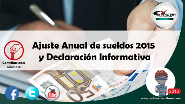 Ajuste Anual de sueldos 2015 y Declaración Informativa.