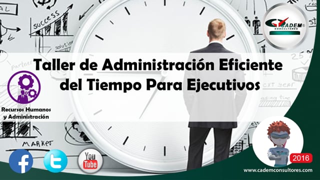 Taller de Administración Eficiente del Tiempo Para Ejecutivos.