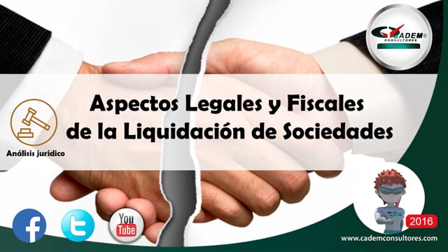 Aspectos Legales y Fiscales de la Liquidación de Sociedades.