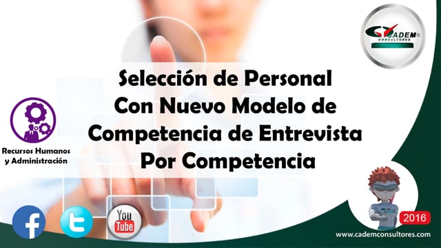 Selección de Personal Con Nuevo Modelo de Competencia de Entrevista Por Competencia.