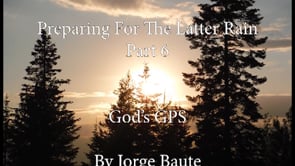 God’s GPS (Part 6)