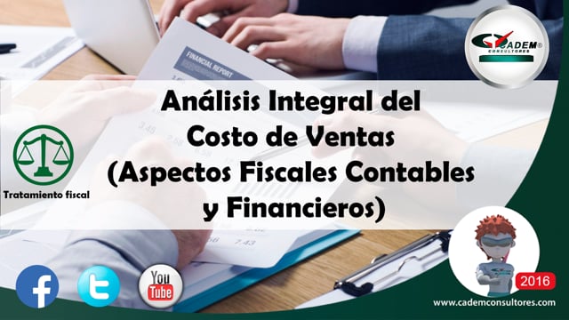 Análisis Integral del Costo de Ventas (Aspectos Fiscales, Contables y Financieros).