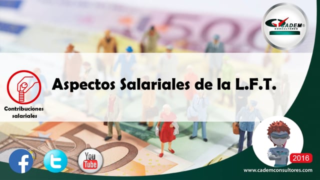 Aspectos Salariales de la L.F.T.