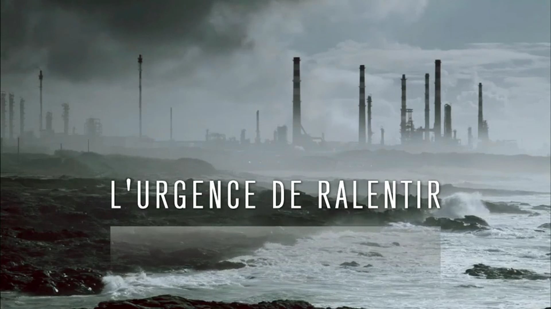 "L'urgence de ralentir" (84mn / ARTE / 2014) Un film de Philippe Borrel