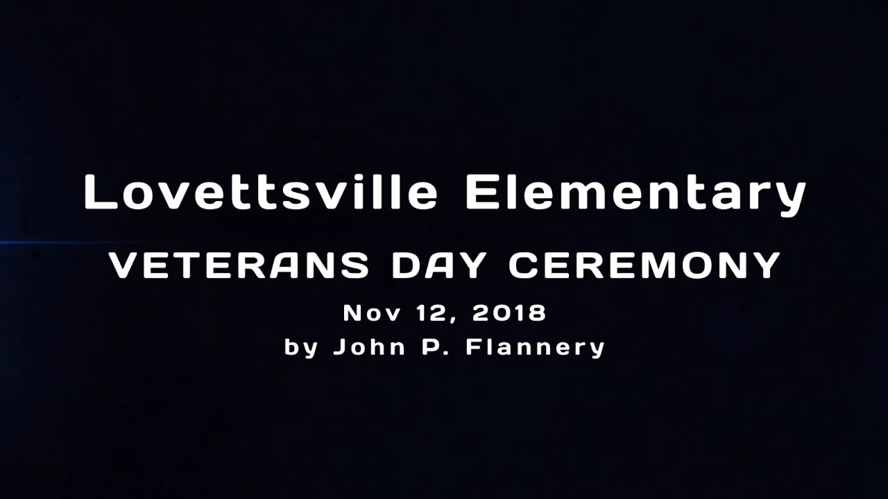 LOVETTSVILLE ELEMENTARY CEREMONY FOR VETERANS by John P Flannery on Vimeo