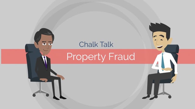 Chalk Talk - Property Fraud